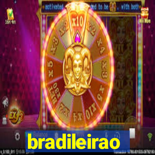 bradileirao