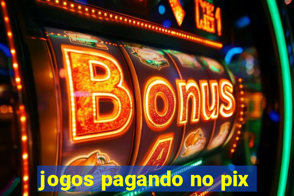 jogos pagando no pix