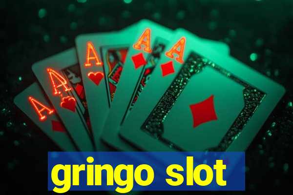 gringo slot