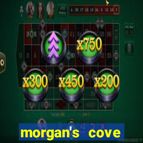 morgan's cove resort and casino