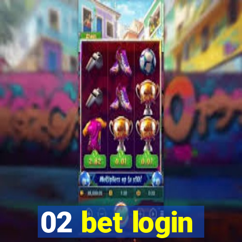 02 bet login