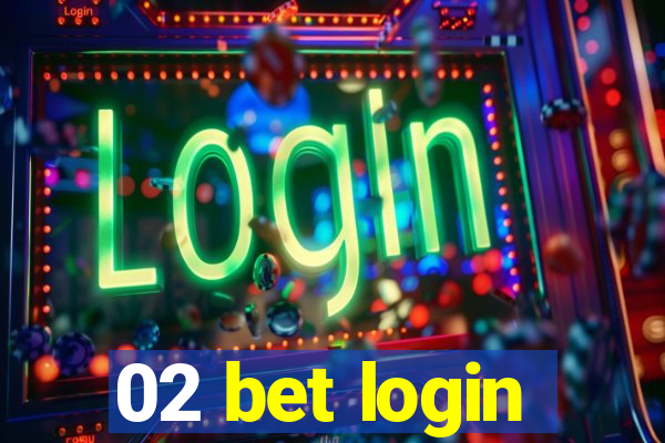 02 bet login