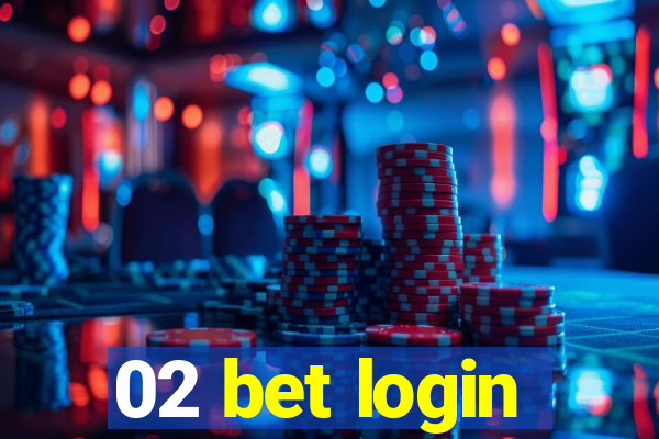 02 bet login