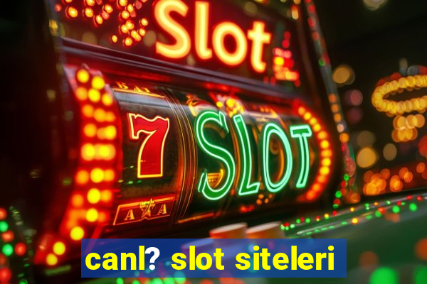 canl? slot siteleri