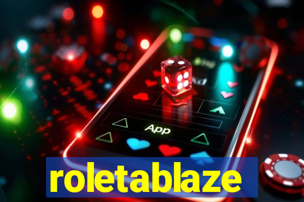 roletablaze