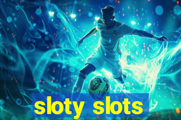 sloty slots