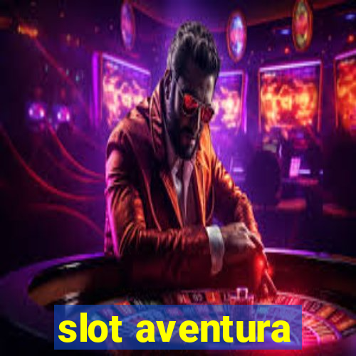 slot aventura