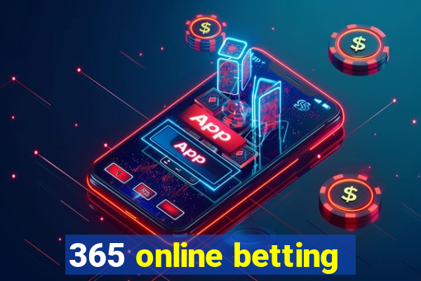 365 online betting