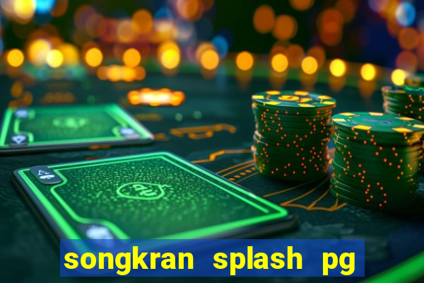 songkran splash pg slot demo