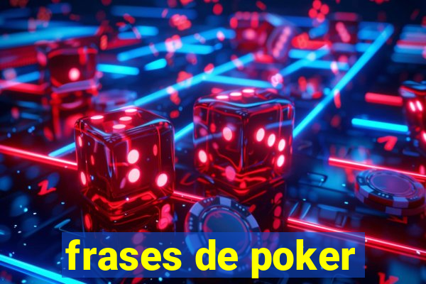 frases de poker