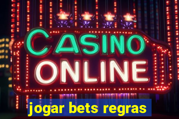 jogar bets regras