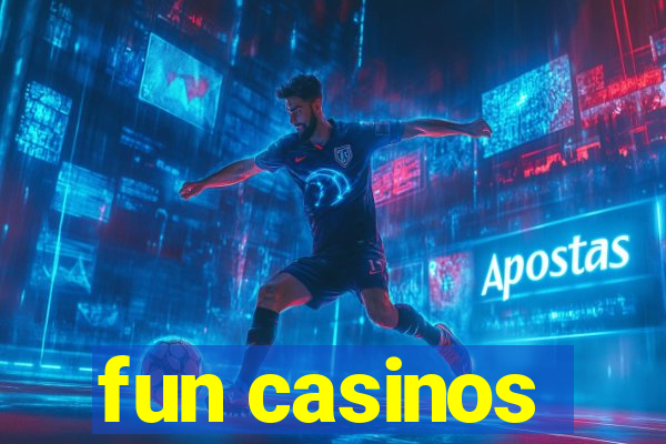 fun casinos