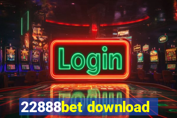 22888bet download