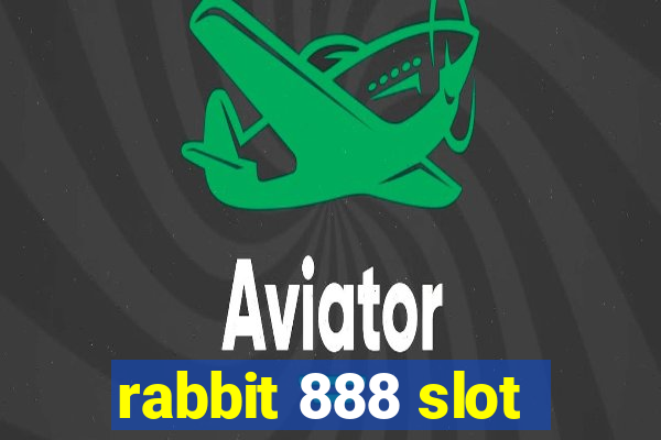 rabbit 888 slot