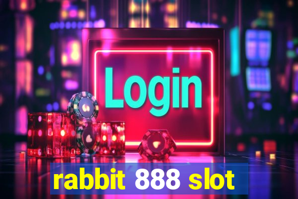 rabbit 888 slot