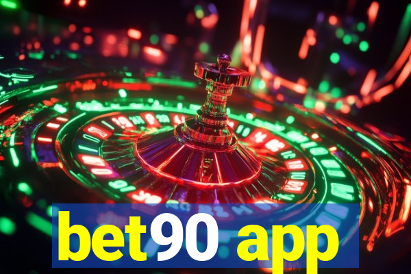 bet90 app