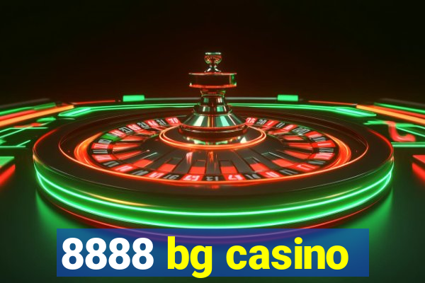 8888 bg casino