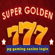 pg gaming casino login