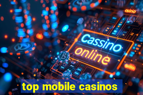 top mobile casinos