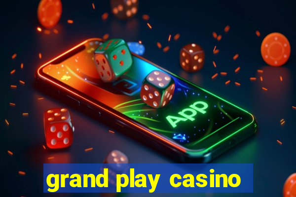 grand play casino